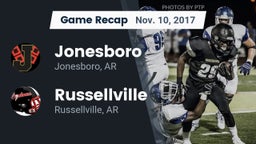 Recap: Jonesboro  vs. Russellville  2017