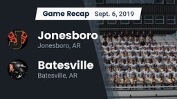 Recap: Jonesboro  vs. Batesville  2019