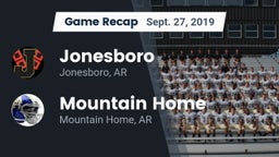 Recap: Jonesboro  vs. Mountain Home  2019