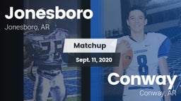 Matchup: Jonesboro High vs. Conway  2020