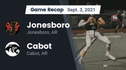 Recap: Jonesboro  vs. Cabot  2021