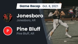 Recap: Jonesboro  vs. Pine Bluff  2021