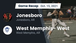 Recap: Jonesboro  vs. West Memphis- West 2021