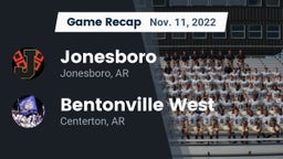Recap: Jonesboro  vs. Bentonville West  2022