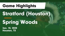 Stratford  (Houston) vs Spring Woods  Game Highlights - Jan. 10, 2020