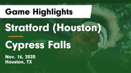Stratford  (Houston) vs Cypress Falls  Game Highlights - Nov. 16, 2020