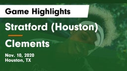 Stratford  (Houston) vs Clements  Game Highlights - Nov. 10, 2020