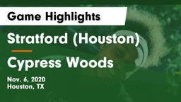 Stratford  (Houston) vs Cypress Woods  Game Highlights - Nov. 6, 2020