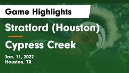 Stratford  (Houston) vs Cypress Creek  Game Highlights - Jan. 11, 2022