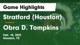 Stratford  (Houston) vs Obra D. Tompkins  Game Highlights - Feb. 18, 2022