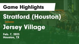 Stratford  (Houston) vs Jersey Village  Game Highlights - Feb. 7, 2023