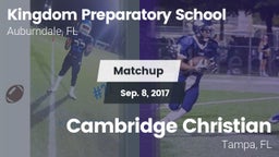 Matchup: Kingdom Preparatory vs. Cambridge Christian  2017