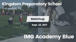 Matchup: Kingdom Preparatory vs. IMG Academy Blue 2017