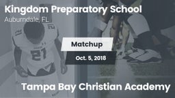 Matchup: Kingdom Preparatory vs. Tampa Bay Christian Academy 2018