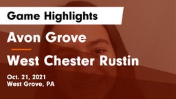 Avon Grove  vs West Chester Rustin  Game Highlights - Oct. 21, 2021