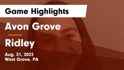 Avon Grove  vs Ridley  Game Highlights - Aug. 31, 2022