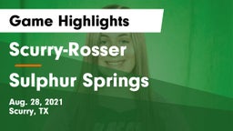 Scurry-Rosser  vs Sulphur Springs Game Highlights - Aug. 28, 2021