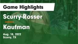 Scurry-Rosser  vs Kaufman  Game Highlights - Aug. 18, 2022