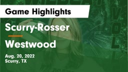 Scurry-Rosser  vs Westwood Game Highlights - Aug. 20, 2022