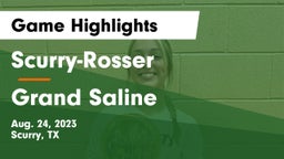 Scurry-Rosser  vs Grand Saline  Game Highlights - Aug. 24, 2023