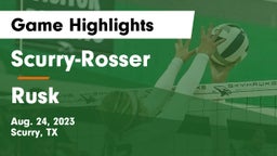 Scurry-Rosser  vs Rusk  Game Highlights - Aug. 24, 2023