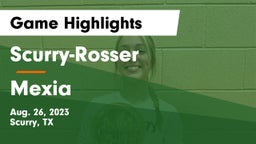Scurry-Rosser  vs Mexia Game Highlights - Aug. 26, 2023
