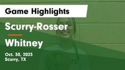 Scurry-Rosser  vs Whitney Game Highlights - Oct. 30, 2023