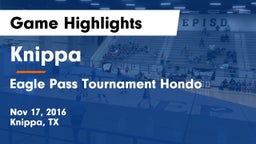 Knippa  vs Eagle Pass Tournament  Hondo Game Highlights - Nov 17, 2016