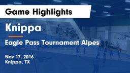 Knippa  vs Eagle Pass Tournament Alpes Game Highlights - Nov 17, 2016