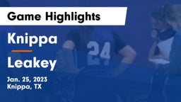 Knippa  vs Leakey  Game Highlights - Jan. 25, 2023