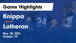 Knippa  vs Lutheran  Game Highlights - Nov. 28, 2023