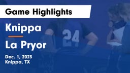 Knippa  vs La Pryor  Game Highlights - Dec. 1, 2023