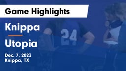 Knippa  vs Utopia Game Highlights - Dec. 7, 2023