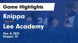 Knippa  vs Lee Academy  Game Highlights - Dec. 8, 2023