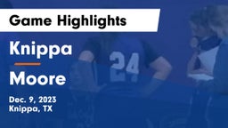 Knippa  vs Moore  Game Highlights - Dec. 9, 2023