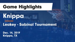 Knippa  vs Leakey  - Sabinal Tournament Game Highlights - Dec. 14, 2019