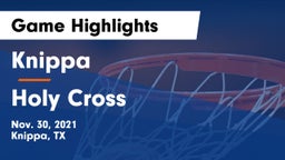 Knippa  vs Holy Cross  Game Highlights - Nov. 30, 2021