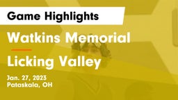 Watkins Memorial  vs Licking Valley  Game Highlights - Jan. 27, 2023