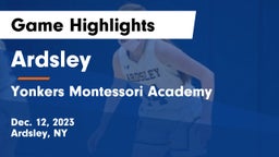 Ardsley  vs Yonkers Montessori Academy Game Highlights - Dec. 12, 2023