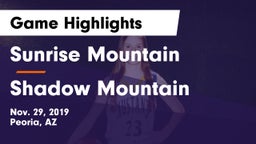 Sunrise Mountain  vs Shadow Mountain Game Highlights - Nov. 29, 2019