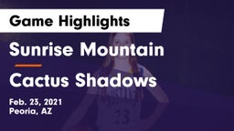 Sunrise Mountain  vs Cactus Shadows  Game Highlights - Feb. 23, 2021