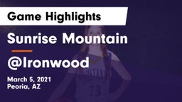 Sunrise Mountain  vs @Ironwood Game Highlights - March 5, 2021