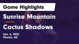 Sunrise Mountain  vs Cactus Shadows Game Highlights - Jan. 4, 2022