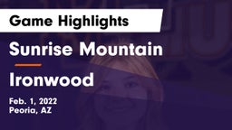 Sunrise Mountain  vs Ironwood  Game Highlights - Feb. 1, 2022