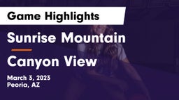 Sunrise Mountain  vs Canyon View  Game Highlights - March 3, 2023