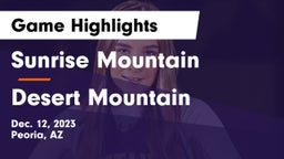 Sunrise Mountain  vs Desert Mountain  Game Highlights - Dec. 12, 2023