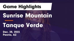 Sunrise Mountain  vs Tanque Verde Game Highlights - Dec. 28, 2023