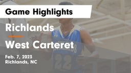 Richlands  vs West Carteret  Game Highlights - Feb. 7, 2023
