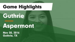 Guthrie  vs Aspermont Game Highlights - Nov 30, 2016