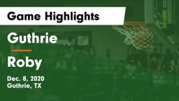 Guthrie  vs Roby  Game Highlights - Dec. 8, 2020